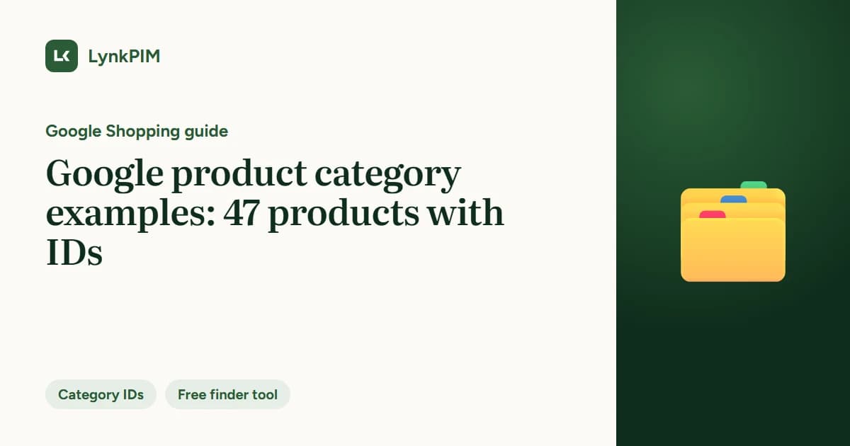 Google Product Category Examples: 47 Products Mapped to the Right ID